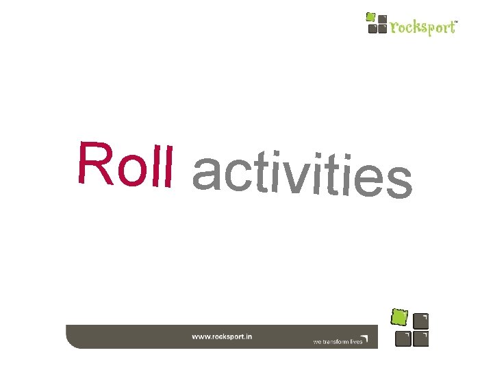 Roll activities 