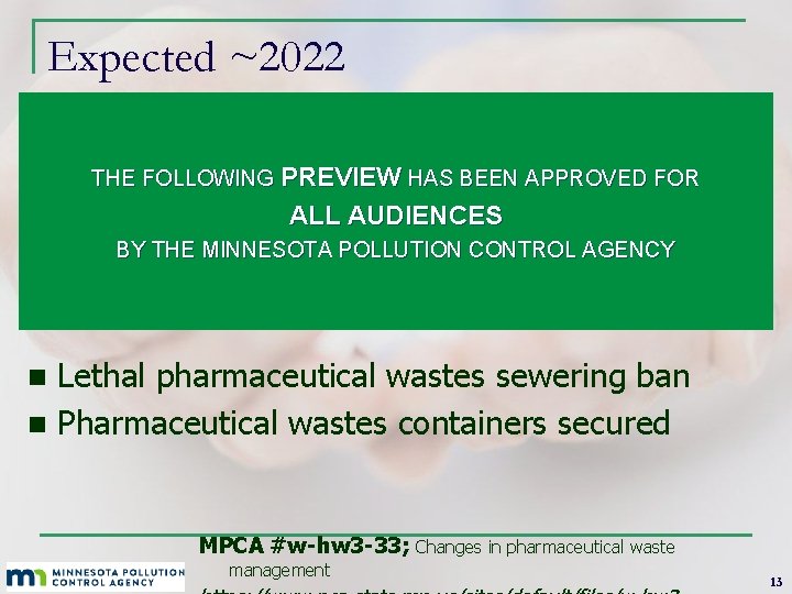 Expected ~2022 THE FOLLOWING PREVIEW HAS BEEN APPROVED FOR ALL AUDIENCES BY THE MINNESOTA Expected ~2022 THE FOLLOWING PREVIEW HAS BEEN APPROVED FOR ALL AUDIENCES BY THE MINNESOTA