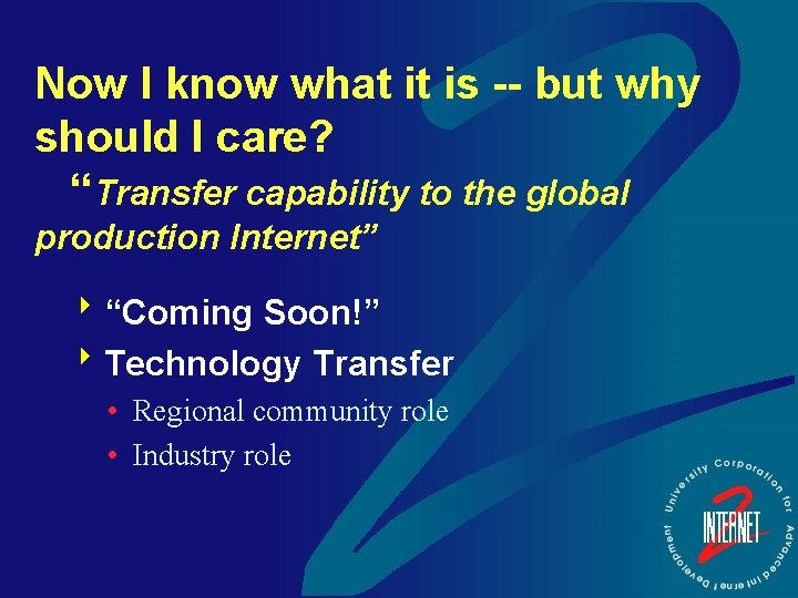 Now I know what it is -- but why should I care? “Transfer capability