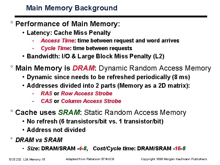 Main Memory Background ° Performance of Main Memory: • Latency: Cache Miss Penalty - Main Memory Background ° Performance of Main Memory: • Latency: Cache Miss Penalty -