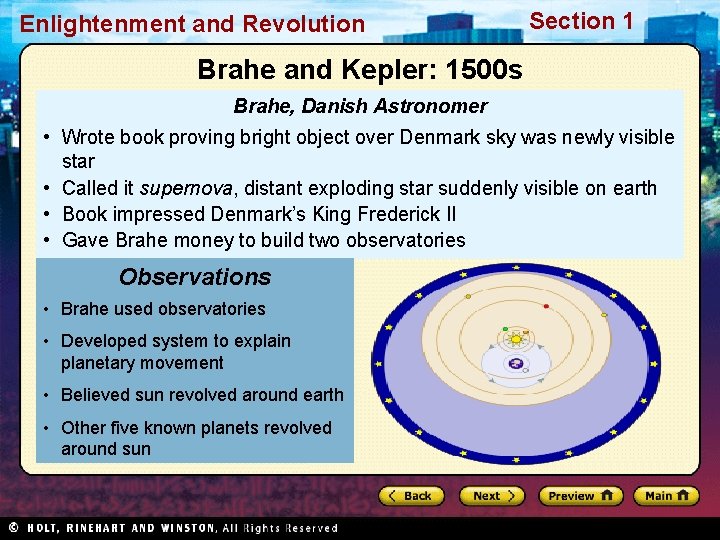 Enlightenment and Revolution Section 1 Brahe and Kepler: 1500 s Brahe, Danish Astronomer •
