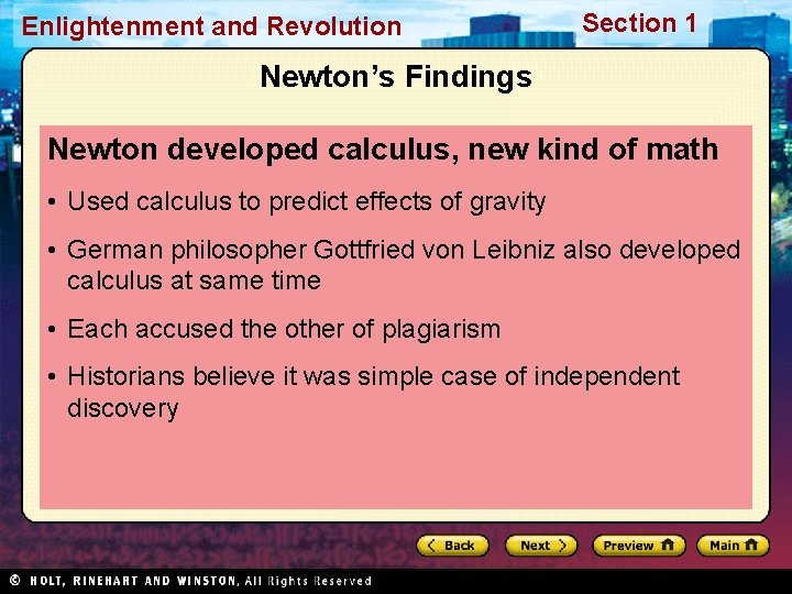 Enlightenment and Revolution Section 1 Newton’s Findings Newton developed calculus, new kind of math
