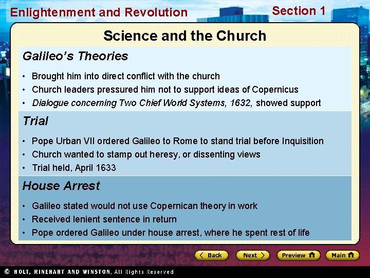 Enlightenment and Revolution Section 1 Science and the Church Galileo’s Theories • Brought him