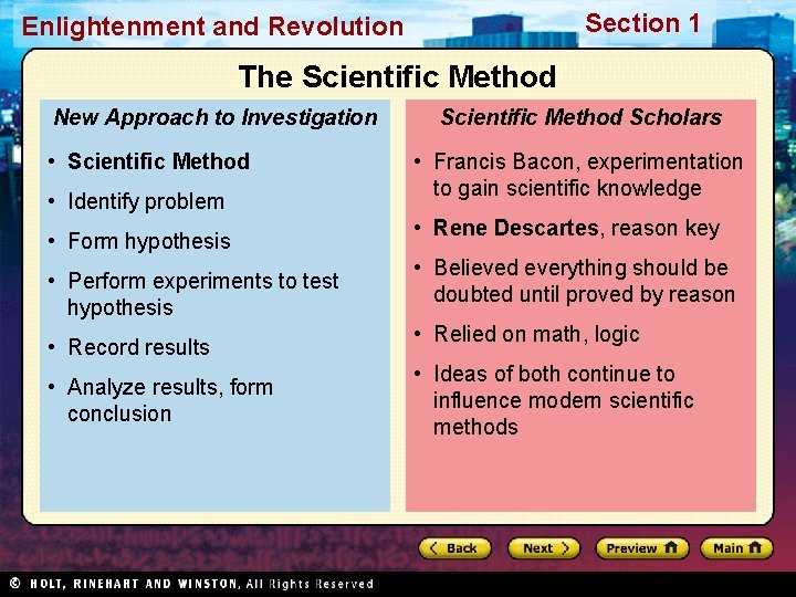 Section 1 Enlightenment and Revolution The Scientific Method New Approach to Investigation • Scientific