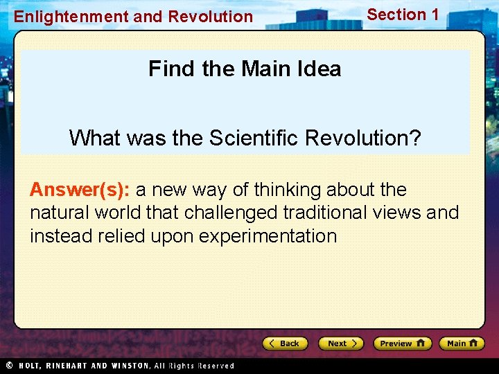 Enlightenment and Revolution Section 1 Find the Main Idea What was the Scientific Revolution?