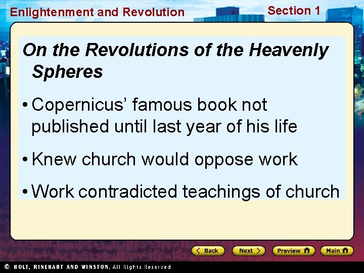 Enlightenment and Revolution Section 1 On the Revolutions of the Heavenly Spheres • Copernicus’