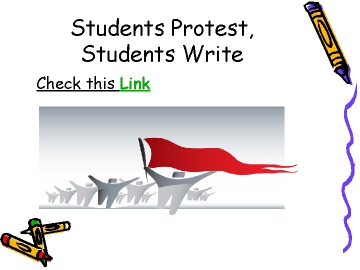 Students Protest, Students Write Check this Link 