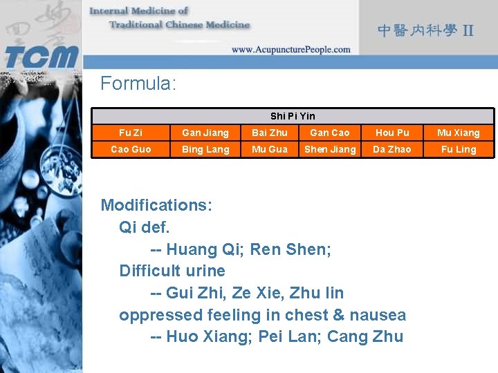 Formula: Shi Pi Yin Fu Zi Gan Jiang Bai Zhu Gan Cao Hou Pu