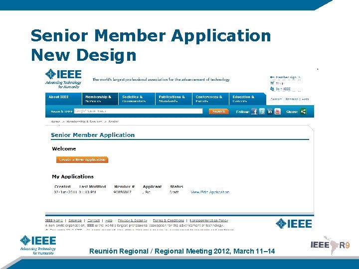 Senior Member Application New Design Reunión Regional / Regional Meeting 2012, March 11– 14