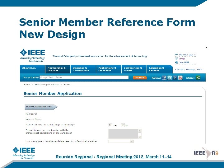 Senior Member Reference Form New Design Reunión Regional / Regional Meeting 2012, March 11–