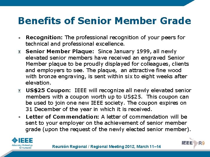 Benefits of Senior Member Grade Recognition: The professional recognition of your peers for technical