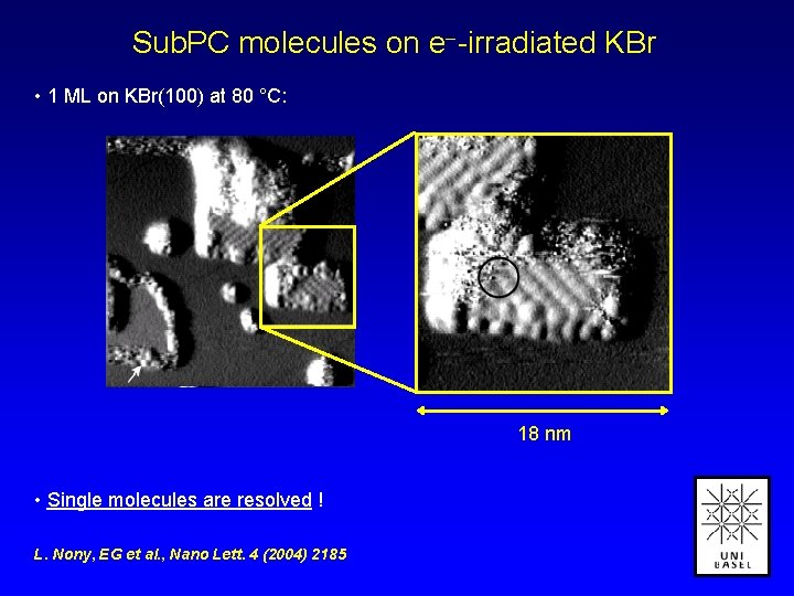 Sub. PC molecules on e -irradiated KBr • 1 ML on KBr(100) at 80