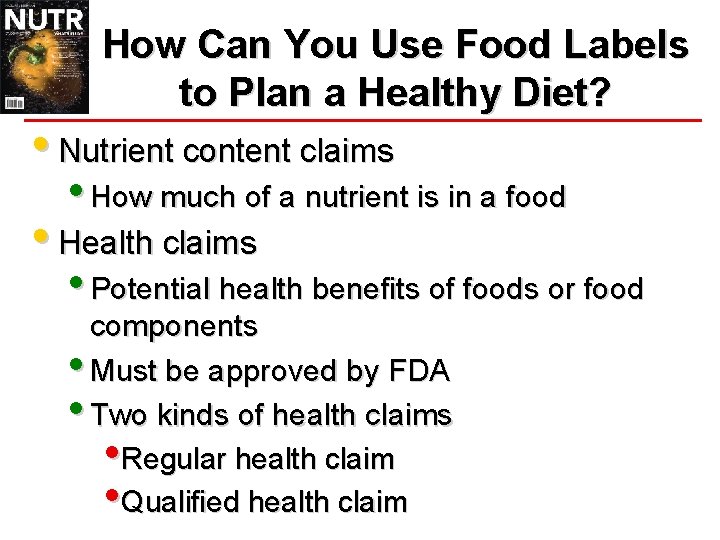 How Can You Use Food Labels to Plan a Healthy Diet? • Nutrient content