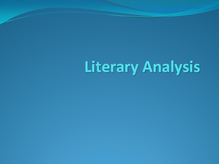 Literary Analysis 