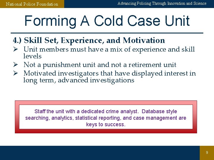 National Police Foundation Advancing Policing Through Innovation and Science Forming A Cold Case Unit