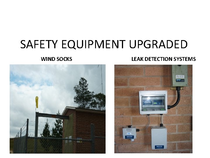 SAFETY EQUIPMENT UPGRADED WIND SOCKS LEAK DETECTION SYSTEMS 