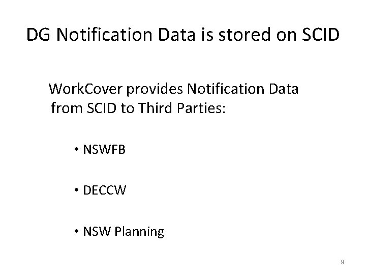 DG Notification Data is stored on SCID Work. Cover provides Notification Data from SCID