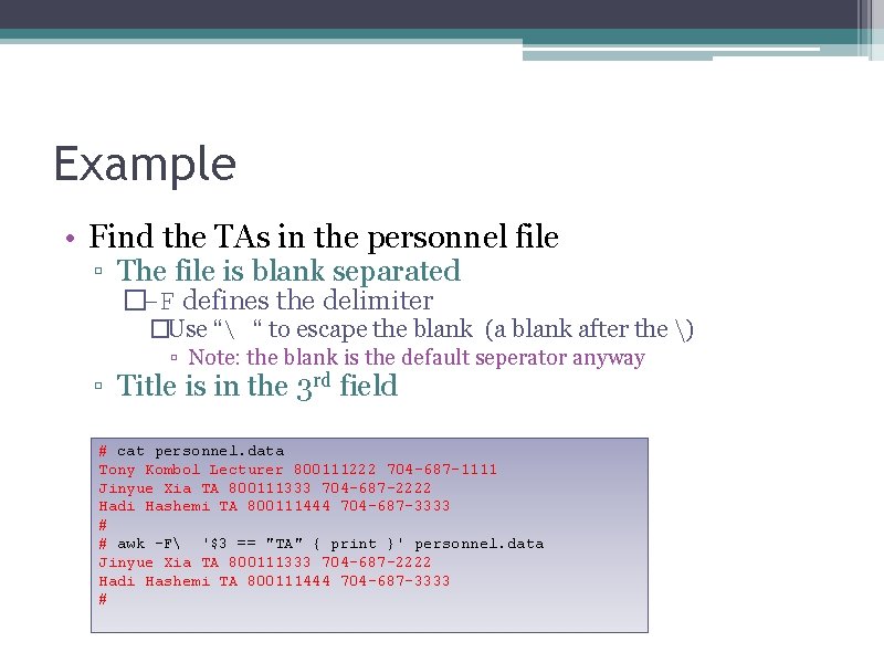 Example • Find the TAs in the personnel file ▫ The file is blank