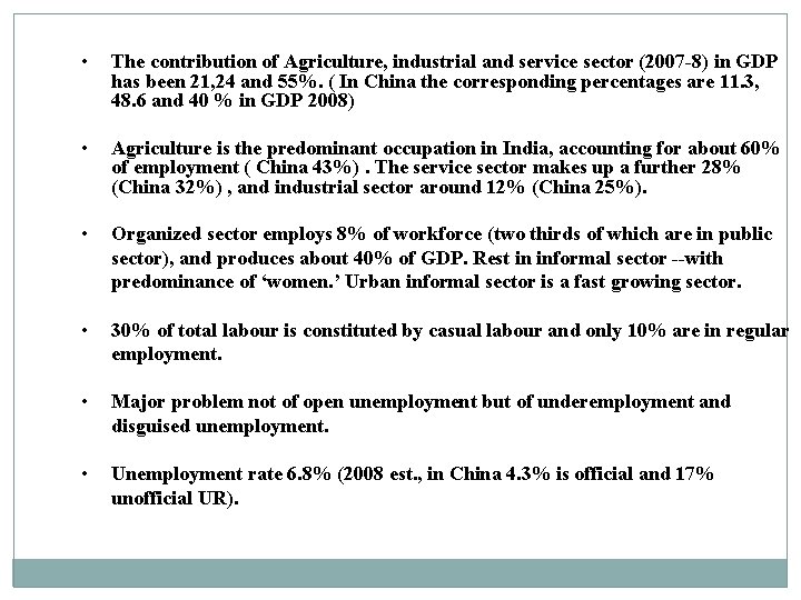  • The contribution of Agriculture, industrial and service sector (2007 -8) in GDP