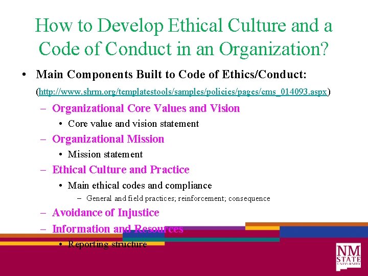 How to Develop Ethical Culture and a Code of Conduct in an Organization? •