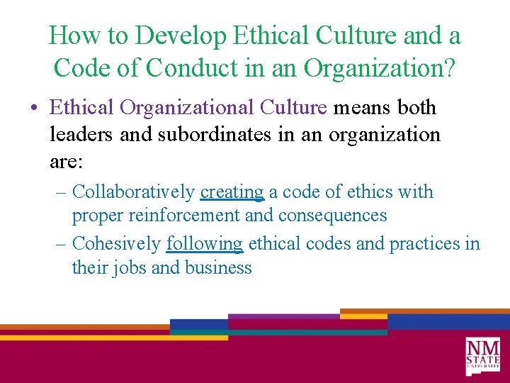 How to Develop Ethical Culture and a Code of Conduct in an Organization? •