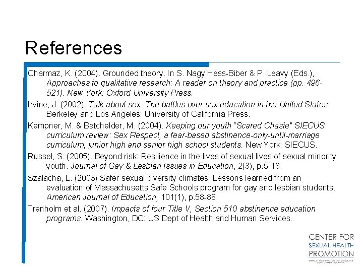 References Charmaz, K. (2004). Grounded theory. In S. Nagy Hess-Biber & P. Leavy (Eds.