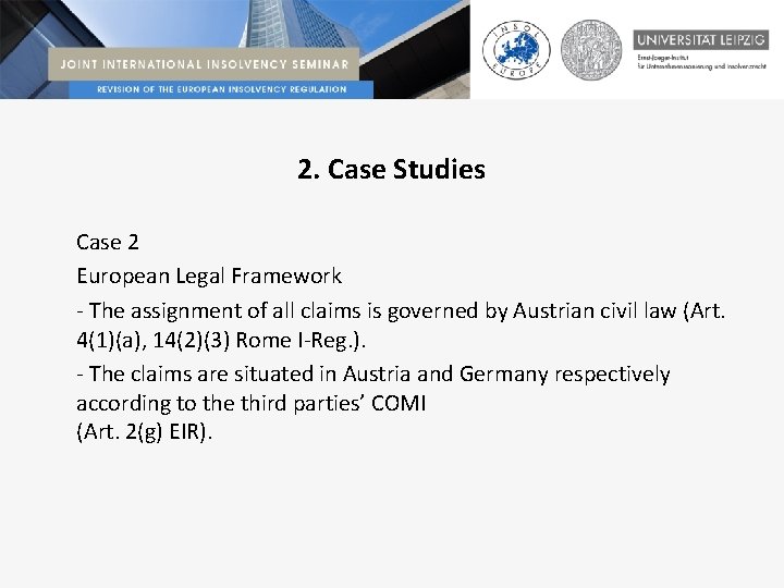 2. Case Studies Case 2 European Legal Framework - The assignment of all claims