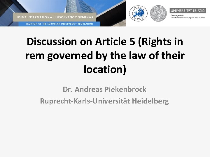 Discussion on Article 5 (Rights in rem governed by the law of their location)