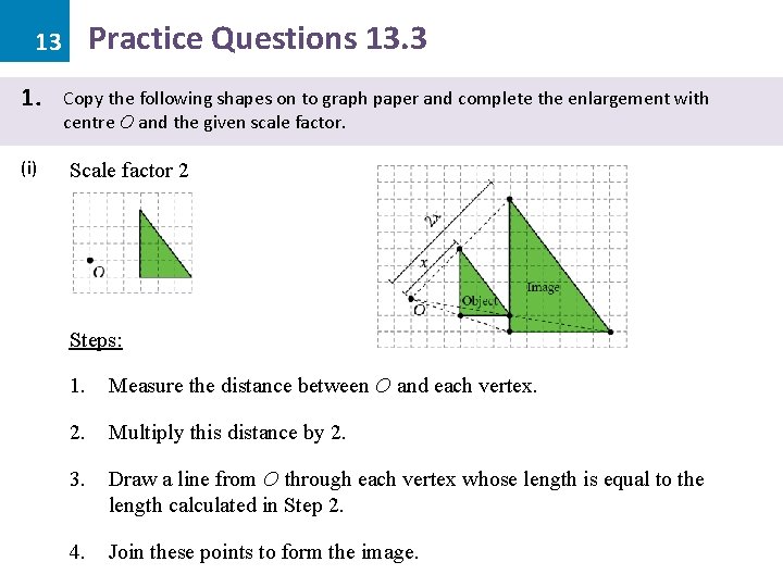 Practice Questions 13. 3 13 1. (i) Copy the following shapes on to graph