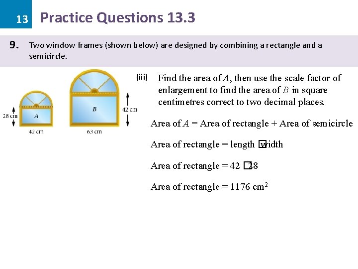 13 9. Practice Questions 13. 3 Two window frames (shown below) are designed by