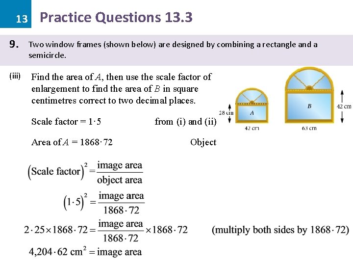 13 9. (iii) Practice Questions 13. 3 Two window frames (shown below) are designed