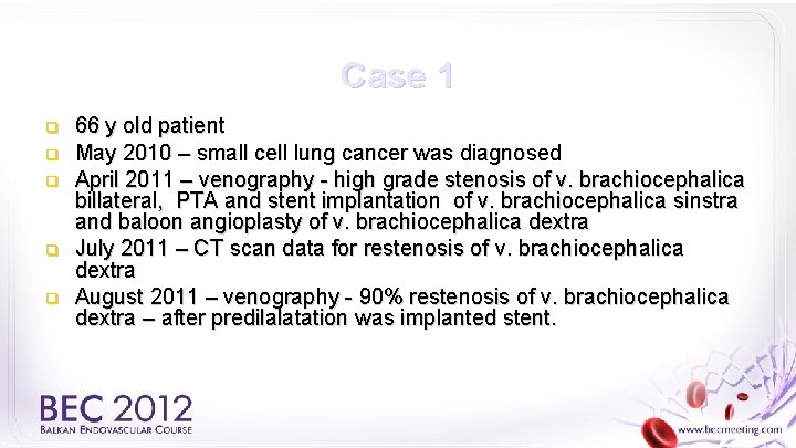 Case 1 q q q 66 y old patient May 2010 – small cell