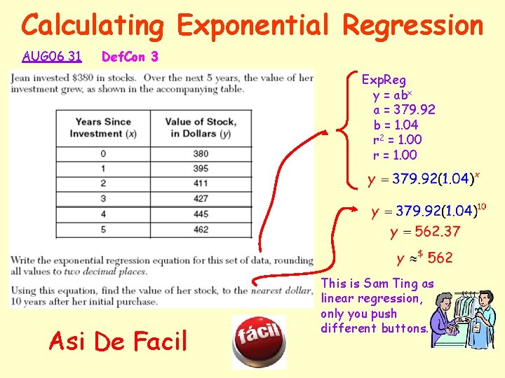 Calculating Exponential Regression AUG 06 31 Def. Con 3 Exp. Reg y = abx