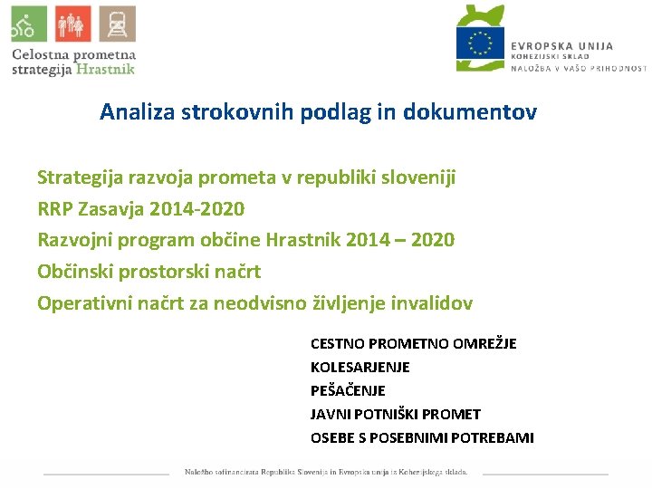 Analiza strokovnih podlag in dokumentov Strategija razvoja prometa v republiki sloveniji RRP Zasavja 2014