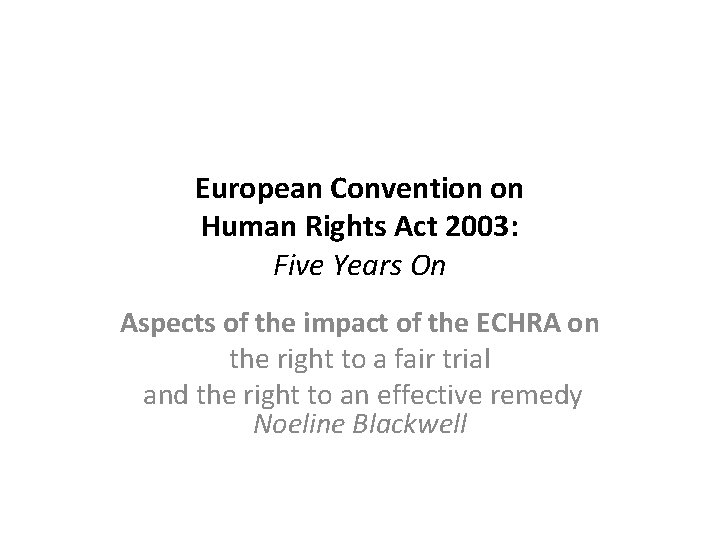 European Convention on Human Rights Act 2003 Five