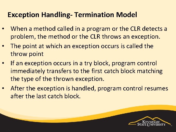 Exception Handling- Termination Model • When a method called in a program or the