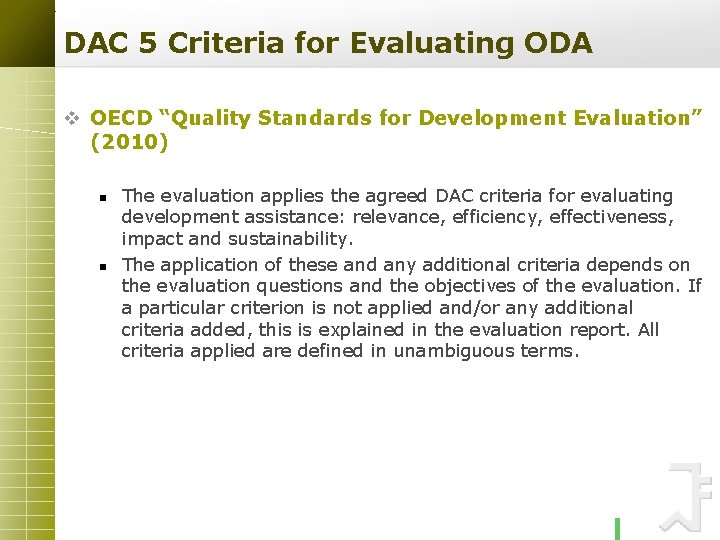 DAC 5 Criteria for Evaluating ODA v OECD “Quality Standards for Development Evaluation” (2010)