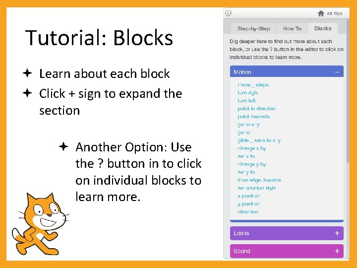 Tutorial: Blocks Learn about each block Click + sign to expand the section Another