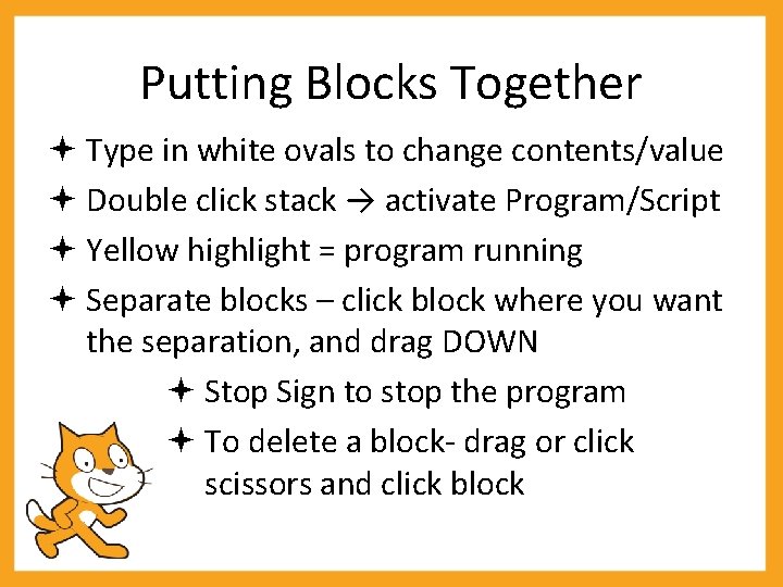 Putting Blocks Together Type in white ovals to change contents/value Double click stack →