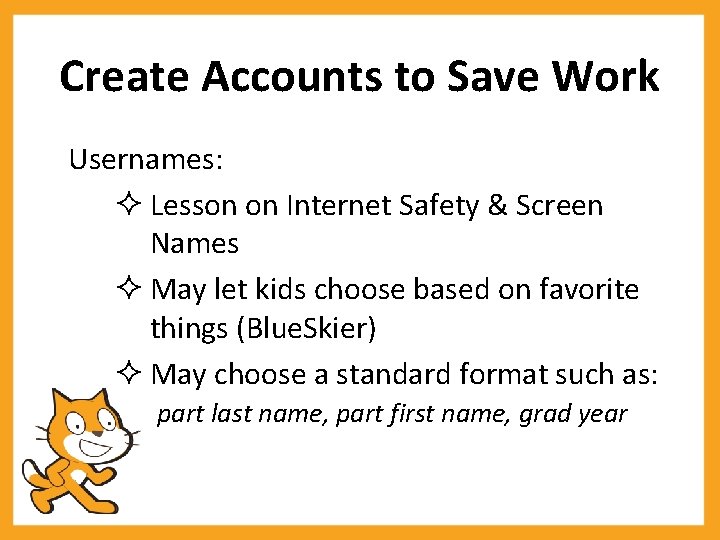 Create Accounts to Save Work Usernames: Lesson on Internet Safety & Screen Names May