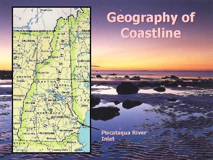 Geography of Coastline Piscataqua River Inlet Geography of Coastline Piscataqua River Inlet