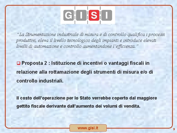 “La Strumentazione industriale di misura e di controllo qualifica i processi produttivi, eleva il