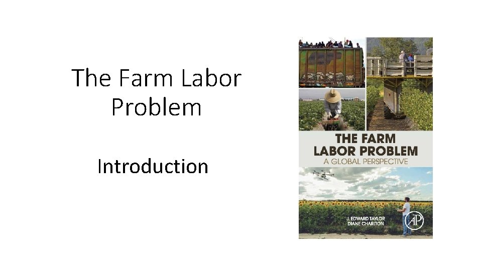 The Farm Labor Problem Introduction 