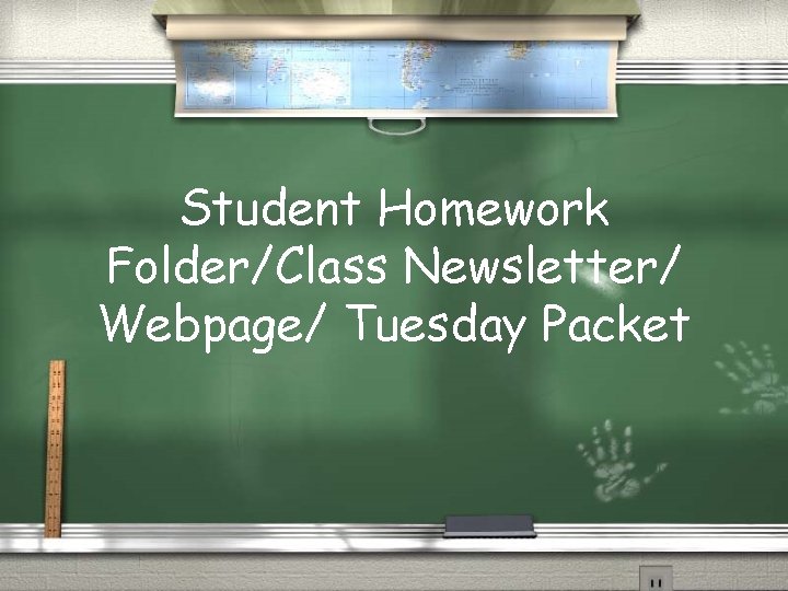 Student Homework Folder/Class Newsletter/ Webpage/ Tuesday Packet 
