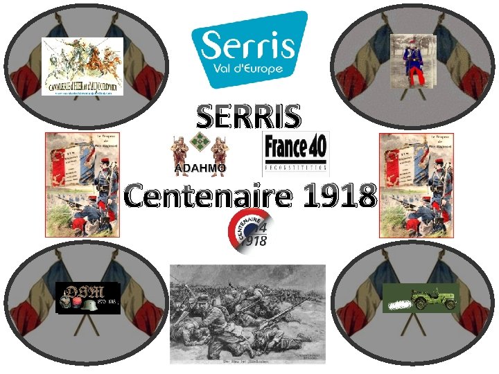 SERRIS Centenaire 1918 