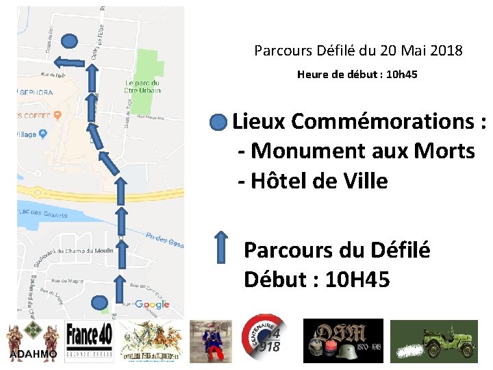 Parcours Défilé du 20 Mai 2018 Heure de début : 10 h 45 Lieux