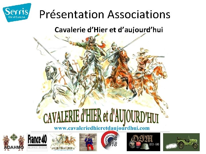 Présentation Associations Cavalerie d’Hier et d’aujourd’hui 