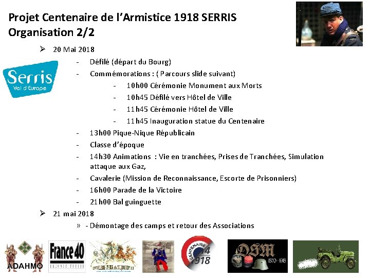 Projet Centenaire de l’Armistice 1918 SERRIS Organisation 2/2 Ø 20 Mai 2018 - Défilé