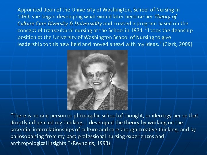 Appointed dean of the University of Washington, School of Nursing in 1969, she began