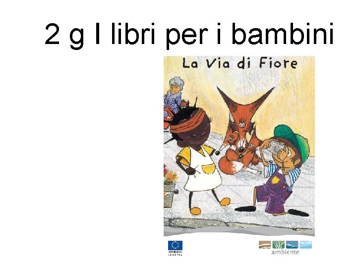 2 g I libri per i bambini 